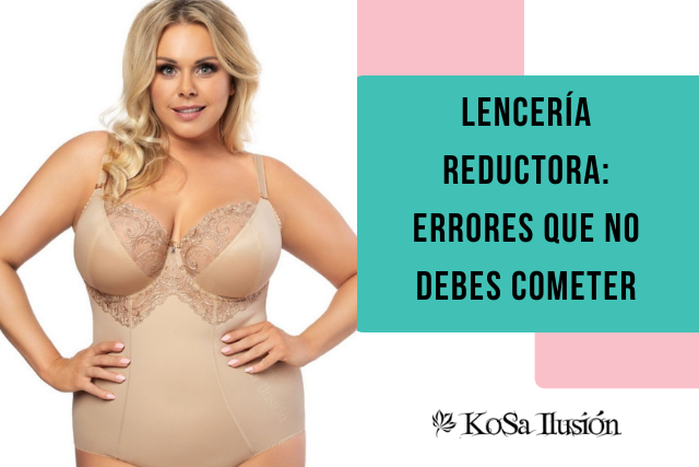 Blog Kosa Ilusión Lencería - lencería moldeadora - Kosailusión tienda de  lencería tallas grandes, bikinis, bañadores y asesoramiento de talla