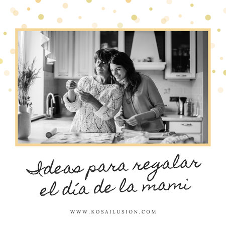 Ideas para regalar el día de la mami | Kosailusión tienda de lencería tallas grandes, bikinis, bañadores y asesoramiento de talla 